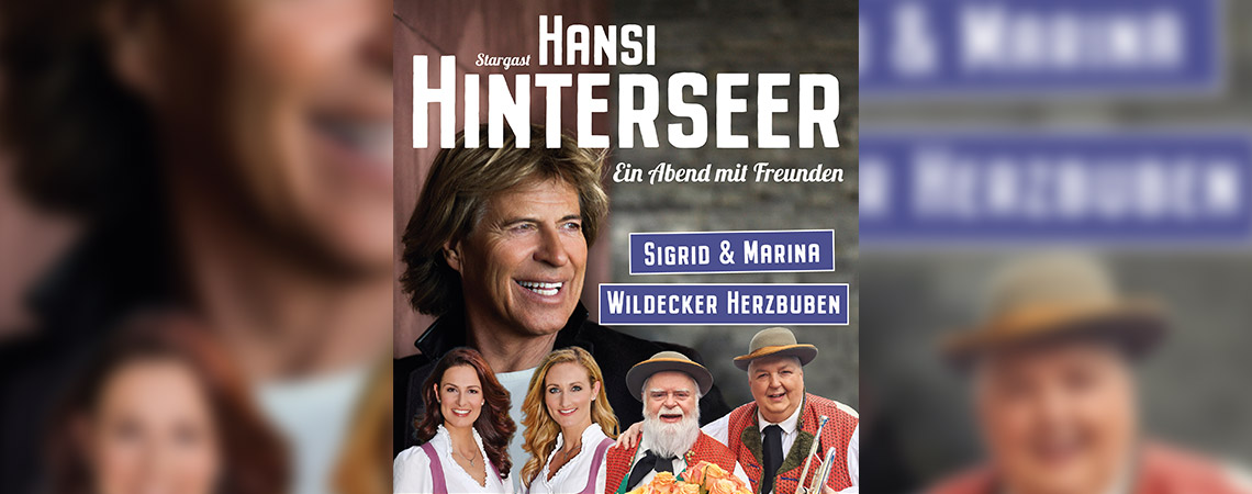 PromEvent GmbH - Ein Abend mit Freunden - Stargast Hansi Hinterseer